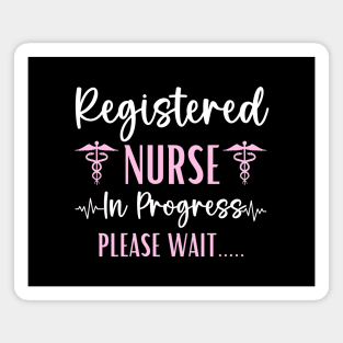 Registered Nurse In Progress Graduation Future RN Nurse Magnet